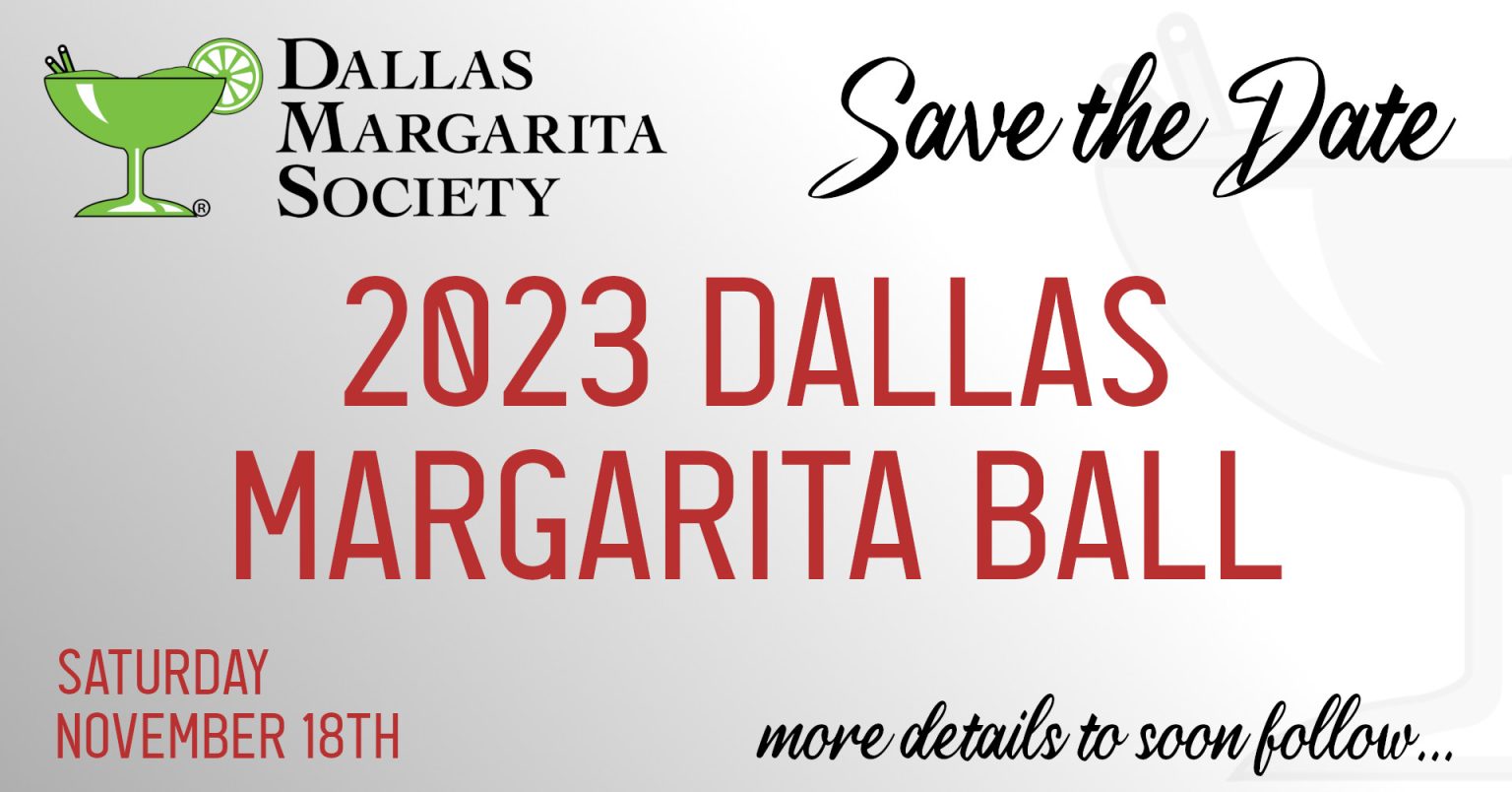 2023 Dallas Margarita Ball Dallas Margarita Society